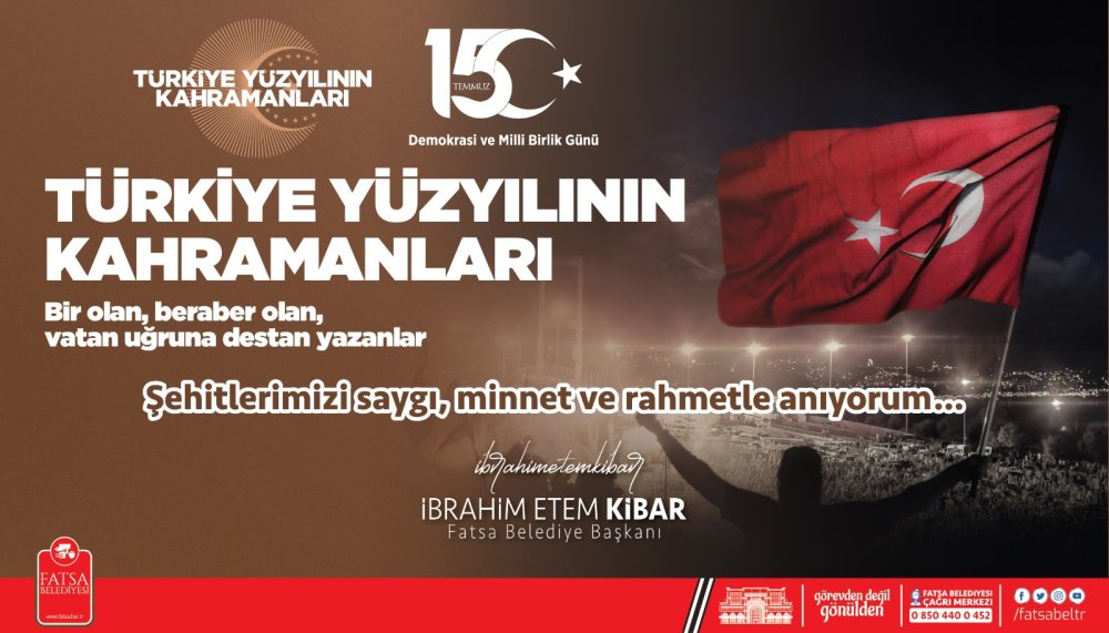 BAŞKAN KİBAR’DAN 15 TEMMUZ MESAJI